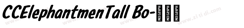 CCElephantmenTall Bo字体转换 CCElephantmenTall Bo字体转换